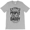 My Favorite People Call Me Daddy T-Shirt