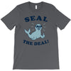 seal the deal T-Shirt