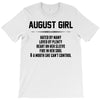 August Girl Hated By Many T-Shirt