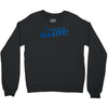 we'll do it live Crewneck Sweatshirt
