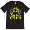 i am the hype T-Shirt