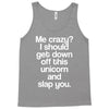 me crazy Tank Top