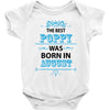 The Best Poppy Was Born In August Baby Onesie