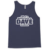 what a difference a dave makes Tank Top