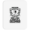 Never Underestimate Old Man Who Was Born December Mousepad