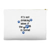 IT'S NOT DRINKING ALONE IF THE DOG IS HOME! Accessory Pouches