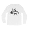 fun in the sun Long Sleeve Shirts