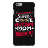 super cool autism mom iPhone 6 Plus/6s Plus Case