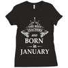 The best teachers are born in January Ladies Fitted T-Shirt