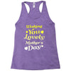 wishing you lovely mother's day Racerback Tank
