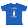 Drinking Buddies Toddler T-shirt