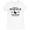 Property of Scofield, Fox River, State Penitentiary Ladies Fitted T-Shirt