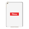 Thicc Hypebeast iPad Mini 4