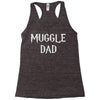muggle dad Racerback Tank