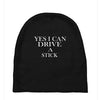 i can drive a stick Baby Beanies