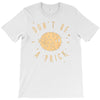 be cool T-Shirt