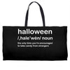 Halloween Definition T-Shirt Funny Halloween Gift Weekender Totes