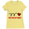 you stole my heart (2) Ladies Fitted T-Shirt