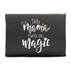 This Mama Runs on Magic Accessory Pouches