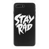 Stay Rad iPhone 7 Plus Case