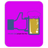facebook parody beer thumbs up   people like this mens white t shirt Mousepad