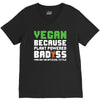 Vegan Because Plant Powered Badass V-Neck Tee