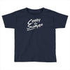 crazy for swayze Toddler T-shirt