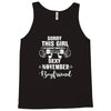 sorry this girl is already taken by a super sexy november boyfriend Tank Top