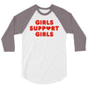 Girls Support Girls 3/4 Sleeve Shirt