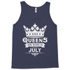 Queens Are Born In July Tank Top