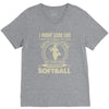i might look like i'm playing softball V-Neck Tee