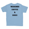 weekends coffee and dogs back Youth Tee