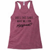 Does This Shirt Make Me Look Pregnant? Racerback Tank
