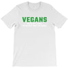 Vegans We're Not Crazy We're Just From The Future White T-Shirt
