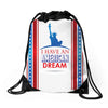 I Have an American Dream Drawstring Bags