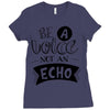 be a voice not an echo Ladies Fitted T-Shirt