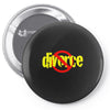divorce Pin-back button