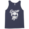 grow up Tank Top