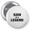 Dad The Man The Myth The Legend - Son Of A Legend Family Matching Pin-back button