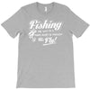 fishing   through his fly! T-Shirt