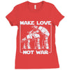 make love not war at at Ladies Fitted T-Shirt