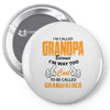 grandpaI'm Called Grandpa Because I'm Way Too Cool To Be Called Grandf Pin-back button