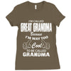 I&rsquo;m Called Great Grandma Because I&rsquo;m Way Too Cool To Be Called Gra Ladies Fitted T-Shirt