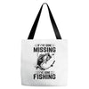 If I've Gone Missing Fishing Tote Bags
