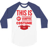 this is my vampire costume 3/4 Sleeve Shirt
