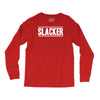 slacker Long Sleeve Shirts