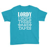 Lordy, I Hope There Are Tapes. Youth Tee