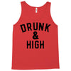 Drunk And High Tank Top