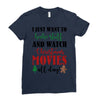 i just want to bake stuff and watch christmas movies all day Ladies Fitted T-Shirt