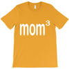 mom 3 T-Shirt
